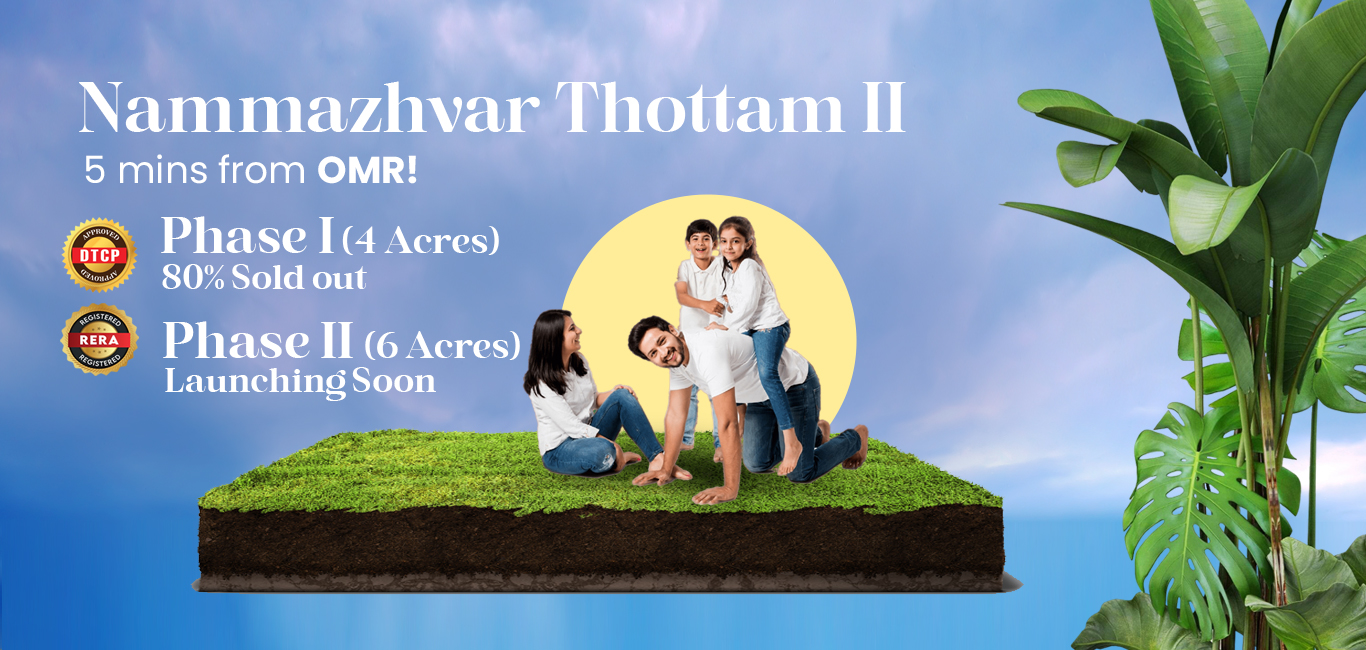  Phase 1 and Phase 2 launch banner, Nammazhvar Thottam II, family on grass plot, 5 mins from OMR, DTCP and RERA approved 